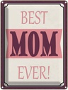 Blechschild 40x30 cm best MOM ever beste Mama