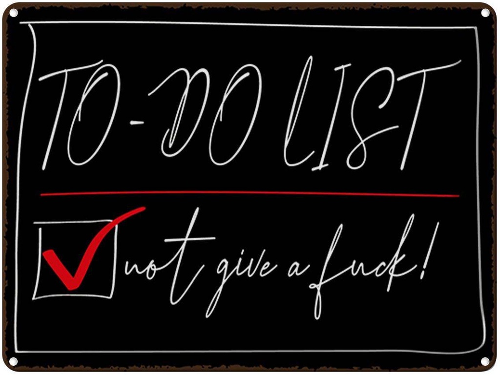 [LA-1791455] Blechschild 30x40 cm To-Do List not give a fuck Spruch Zitat
