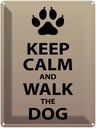 Blechschild 40x30 cm Keep calm and walk the dog