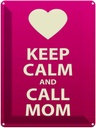 Blechschild 40x30 cm Keep calm and call Mom