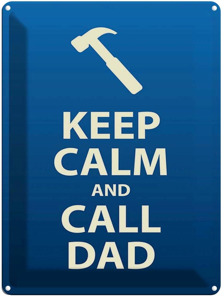 Blechschild 40x30 cm Keep calm and call Dad