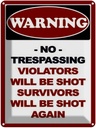 Blechschild 40x30 cm Warning no trespadding