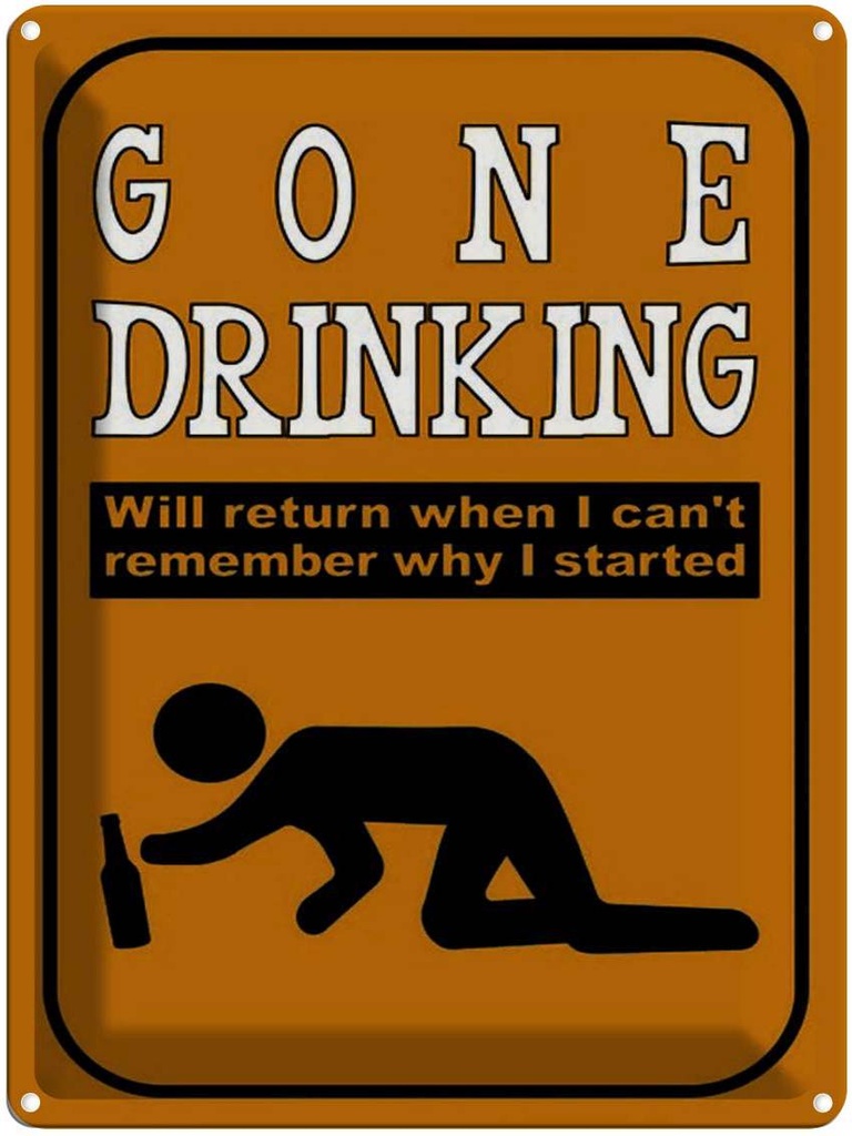 [LA-1791481] Blechschild 40x30 cm Alkohol gone drinking will return when Spruch Zitat
