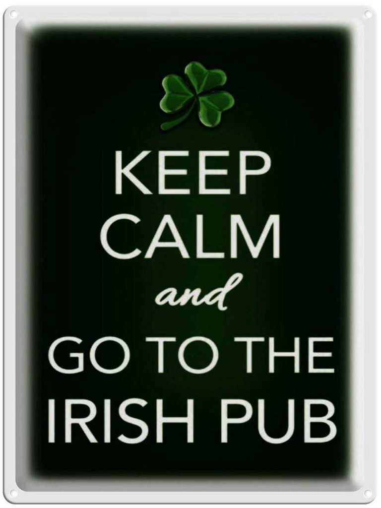 Blechschild 40x30 cm Keep calm and go to Irish Pub
