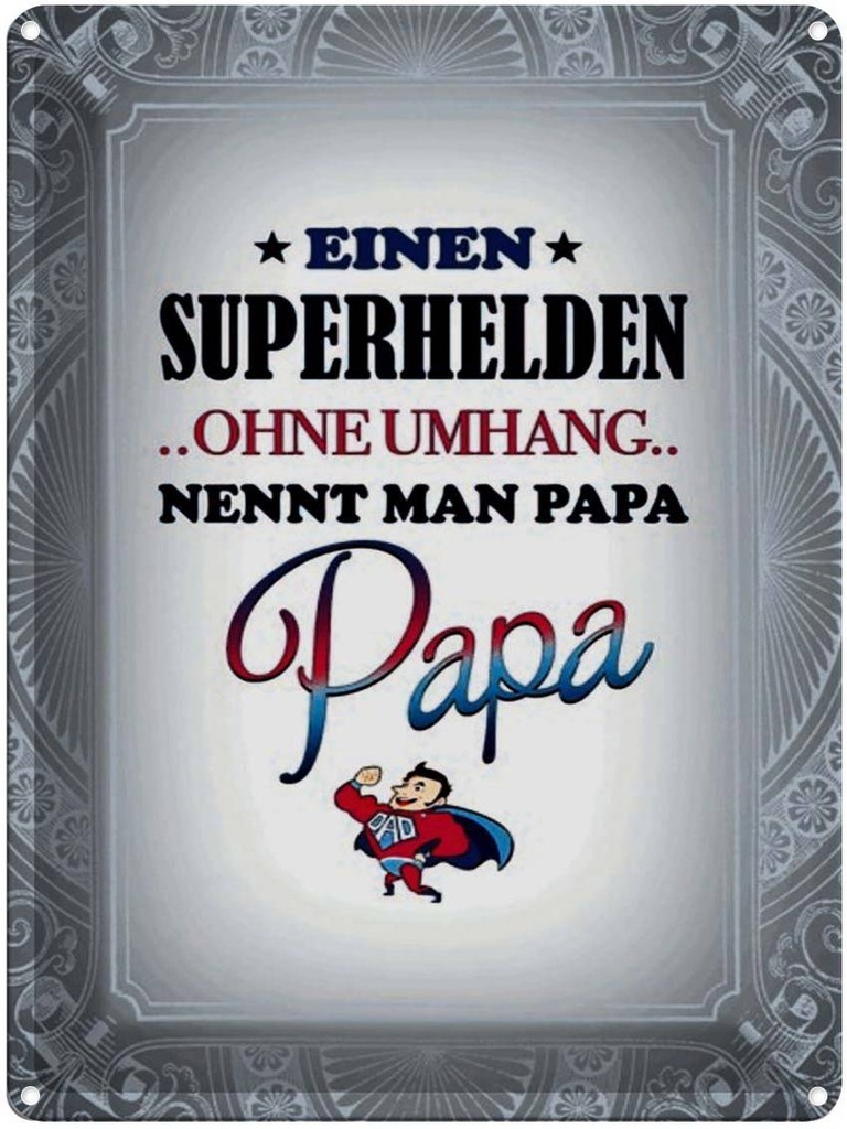 [LA-1791506] Blechschild 40x30 cm Superhelden ohne Umhang PAPA Spruch Zitat