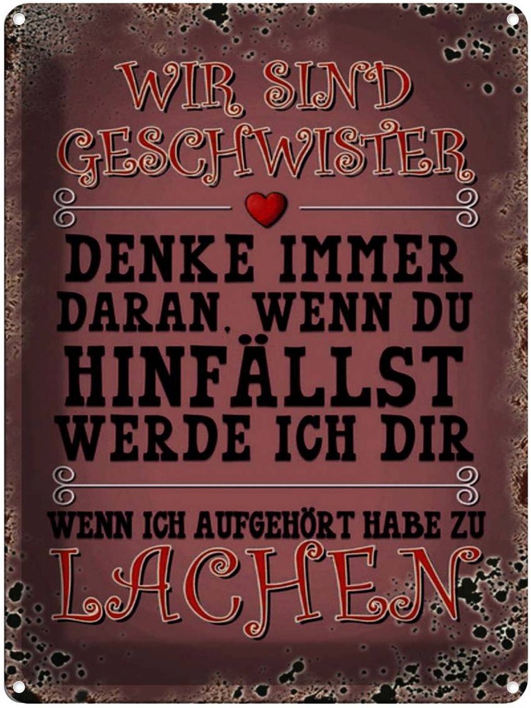 [LA-1791512] Blechschild 40x30 cm wir Geschwister denke immer Spruch Zitat