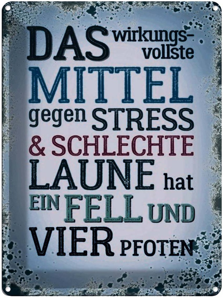 [LA-1791516] Blechschild 40x30 cm Mittel gegen Stress hat 4 Pfoten Spruch Zitat