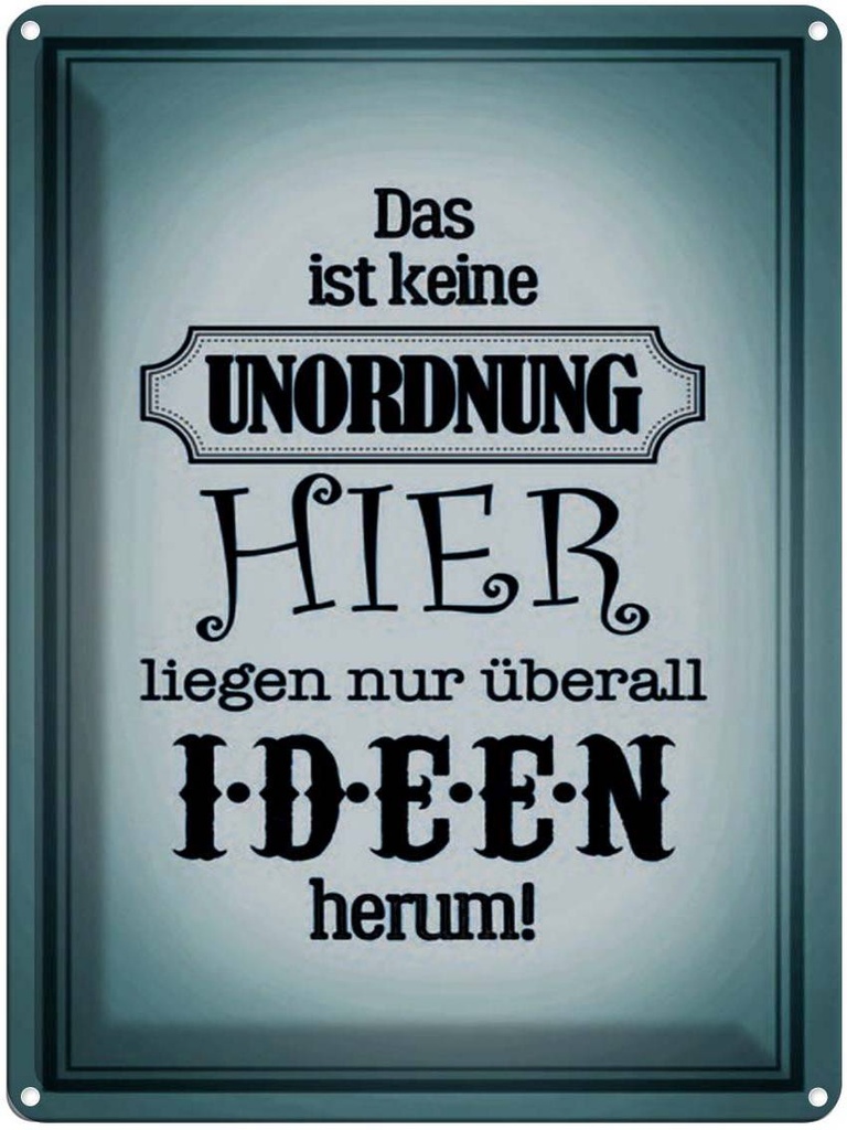 [LA-1791517] Blechschild 40x30 cm hier keine Unordnung nur Ideen Spruch Zitat