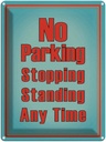 Blechschild 40x30 cm No Parking stopping standing