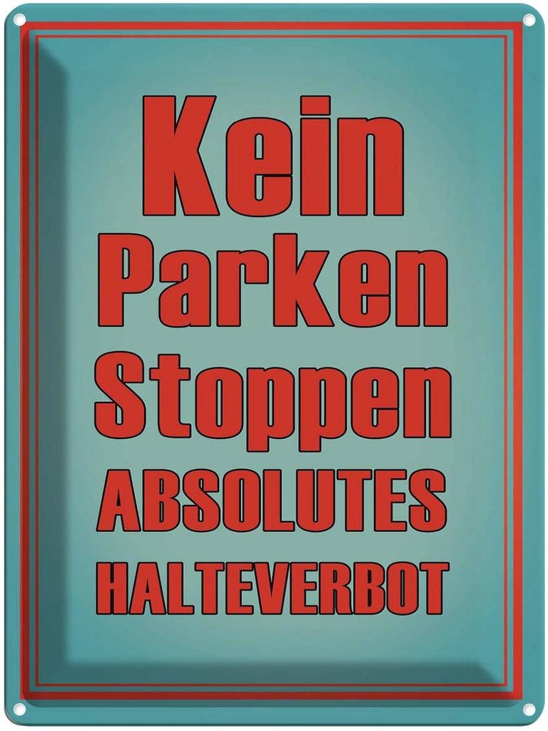 [LA-1791526] Blechschild 40x30 cm kein Parken Stoppen Halteverbot Spruch Zitat