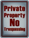 Blechschild 40x30 cm private Property No Trespassing