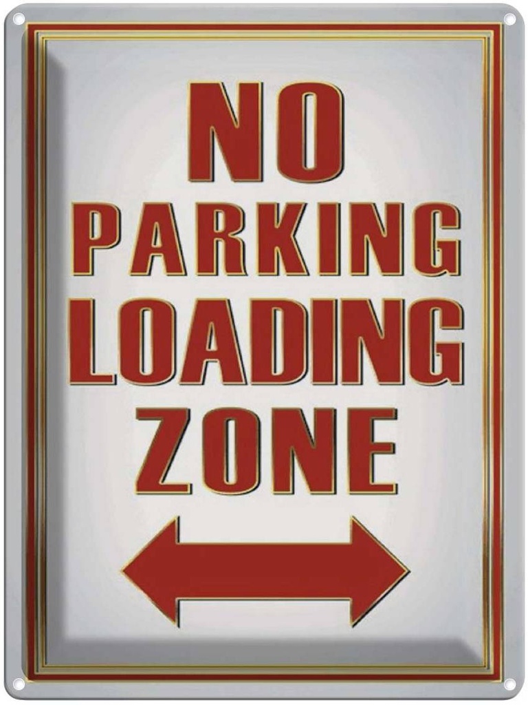 Blechschild 40x30 cm No Parking loading Zone