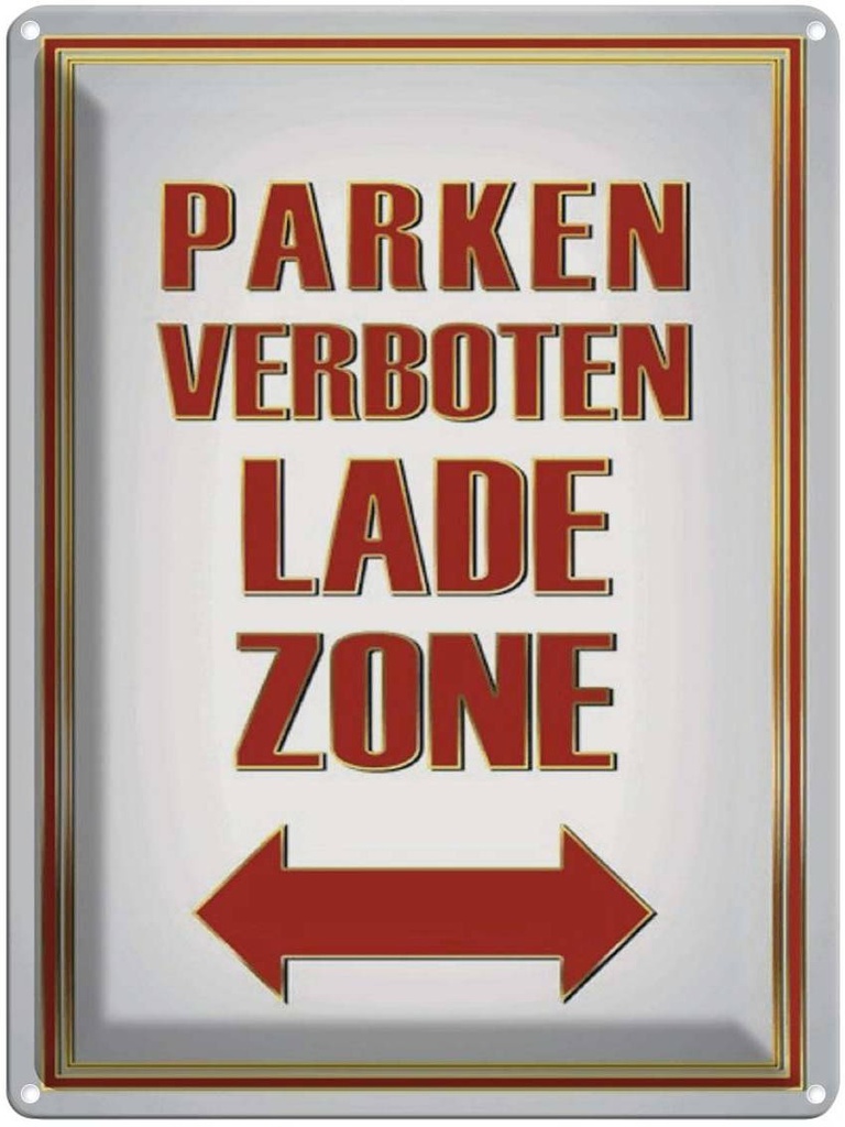 [LA-1791537] Blechschild 40x30 cm Parken verboten Ladezone Warnschild Hinweisschild Sicherheit Vorsicht
