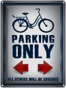 Blechschild 40x30 cm Parken Bike parking only left right