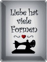 Blechschild 40x30 cm Nähen Liebe hat viele Formen