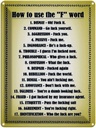 Blechschild 40x30 cm How to use the ""F"" word