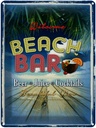 Blechschild 40x30 cm Wilcome Beach Bar Beer Juice