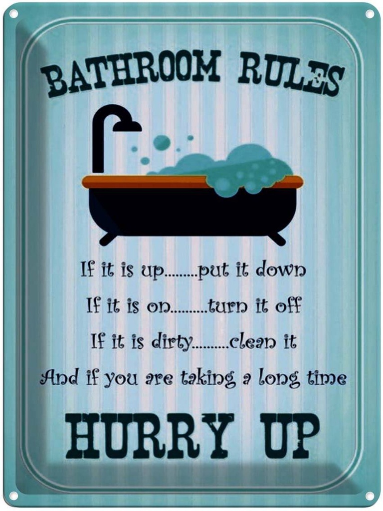Blechschild 40x30 cm Bathroom Rules if it is up put