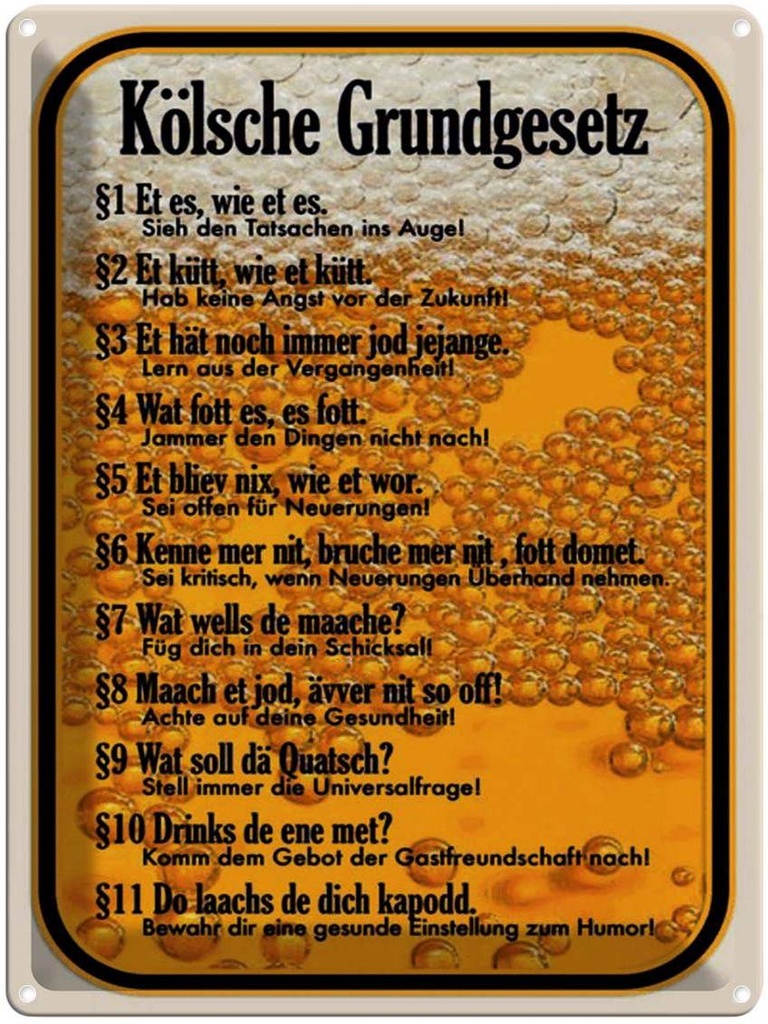[LA-1791566] Blechschild 40x30 cm Kölsche Grundgesetz Et es wie Spruch Zitat