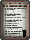 Blechschild 40x30 cm du bist Katzenliebhaber wenn Katze