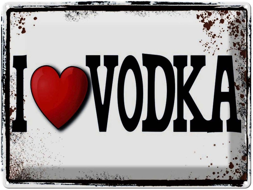 Blechschild 30x40 cm Alkohol i love Vodka