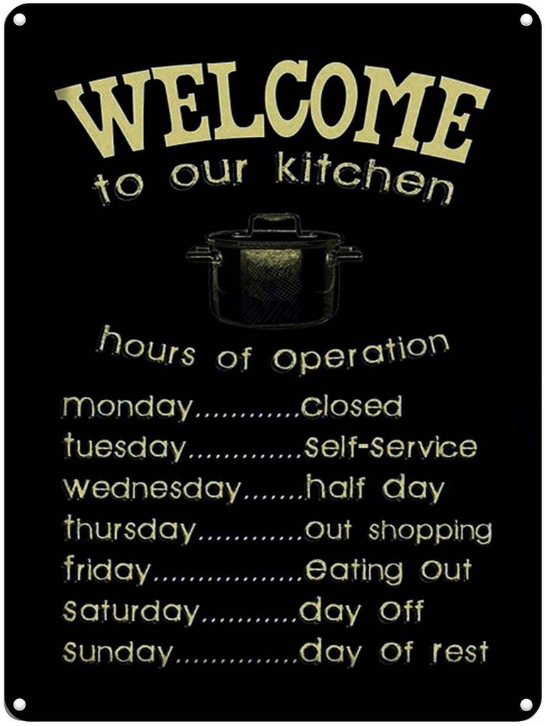 Blechschild 40x30 cm Welcome to our kitchen hours
