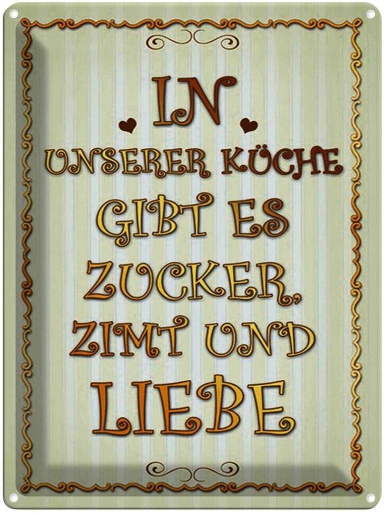 [LA-1791589] Blechschild 40x30 cm in unserer Küche gibt es Zucker Spruch Zitat
