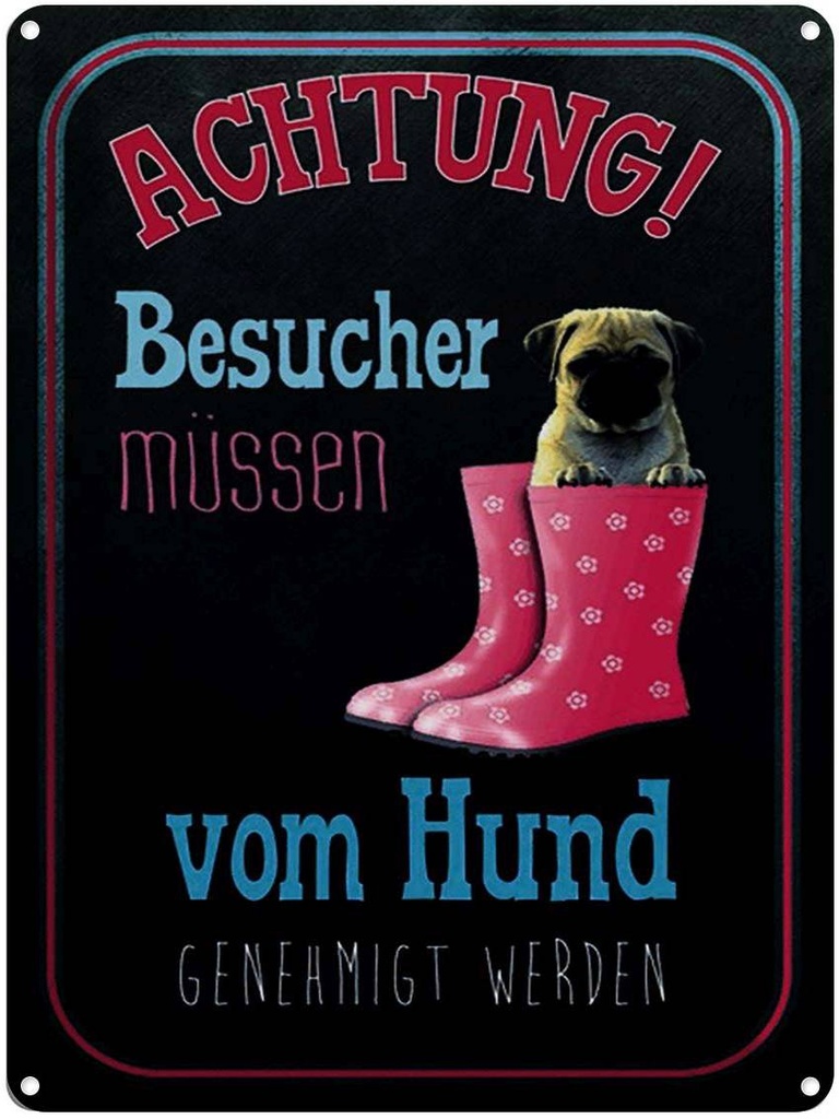 [LA-1791594] Blechschild 40x30 cm Achtung muss vom Hund genehmigt Spruch Zitat
