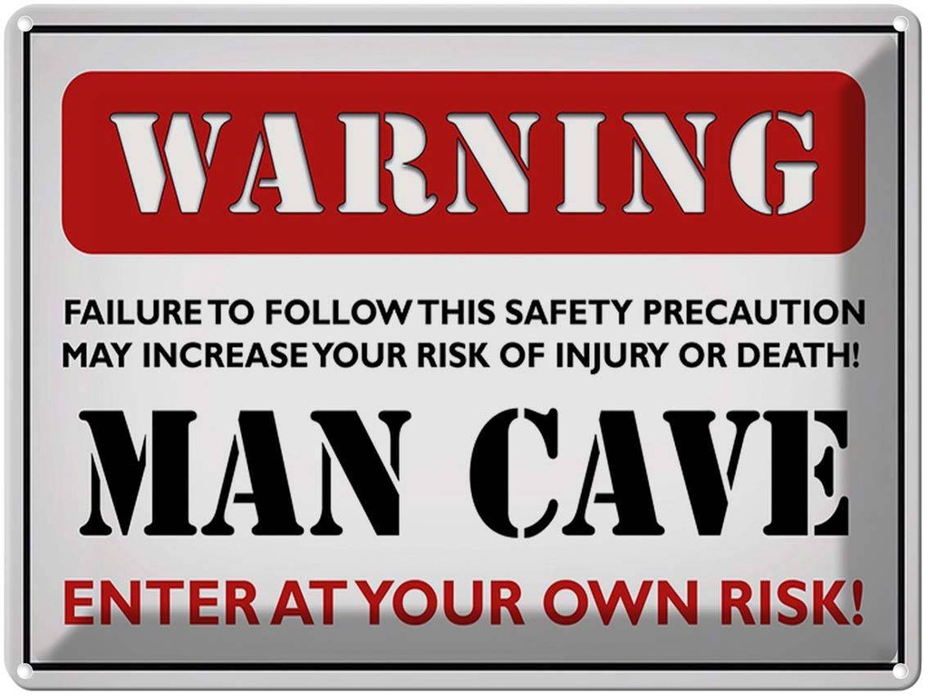 Blechschild 30x40 cm Warning man cave enter at your