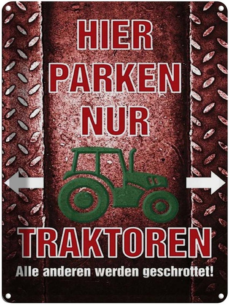 [LA-1791626] Blechschild 40x30 cm hier parken nur Traktoren