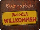 Blechschild 30x40 cm Biergarten herzlich willkommen Bar Club Alkohol