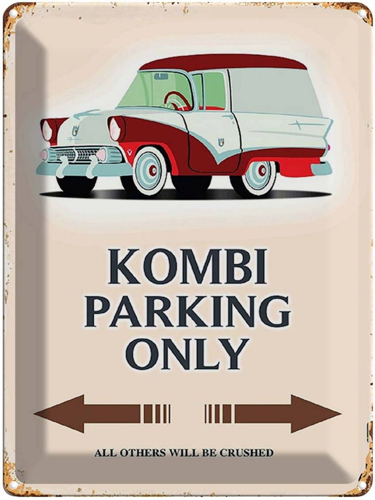 Blechschild 40x30 cm Kombi parking only Auto