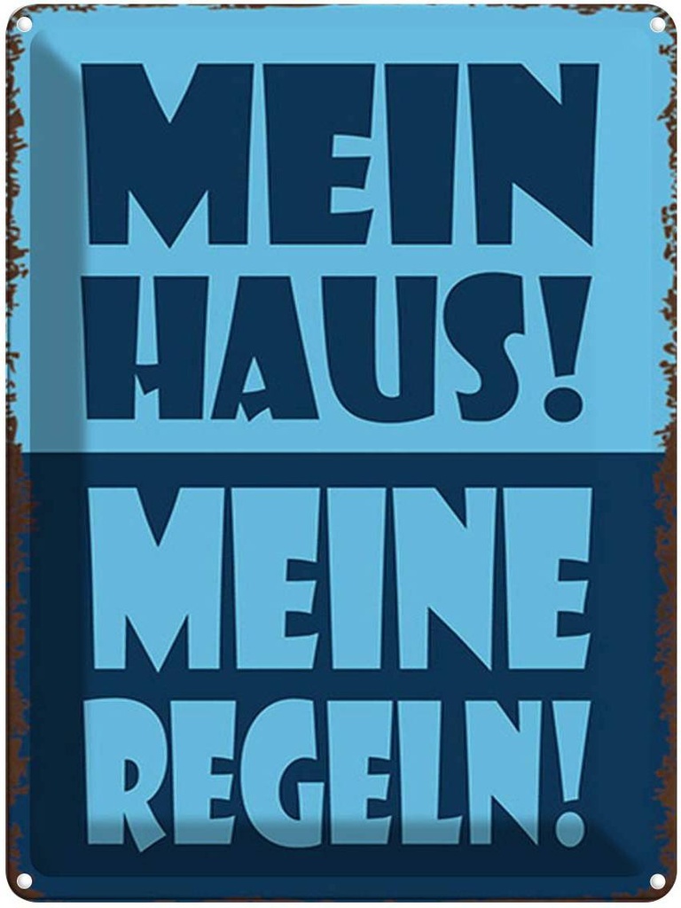 [LA-1791666] Blechschild 40x30 cm mein Haus meine Regeln Spruch Zitat