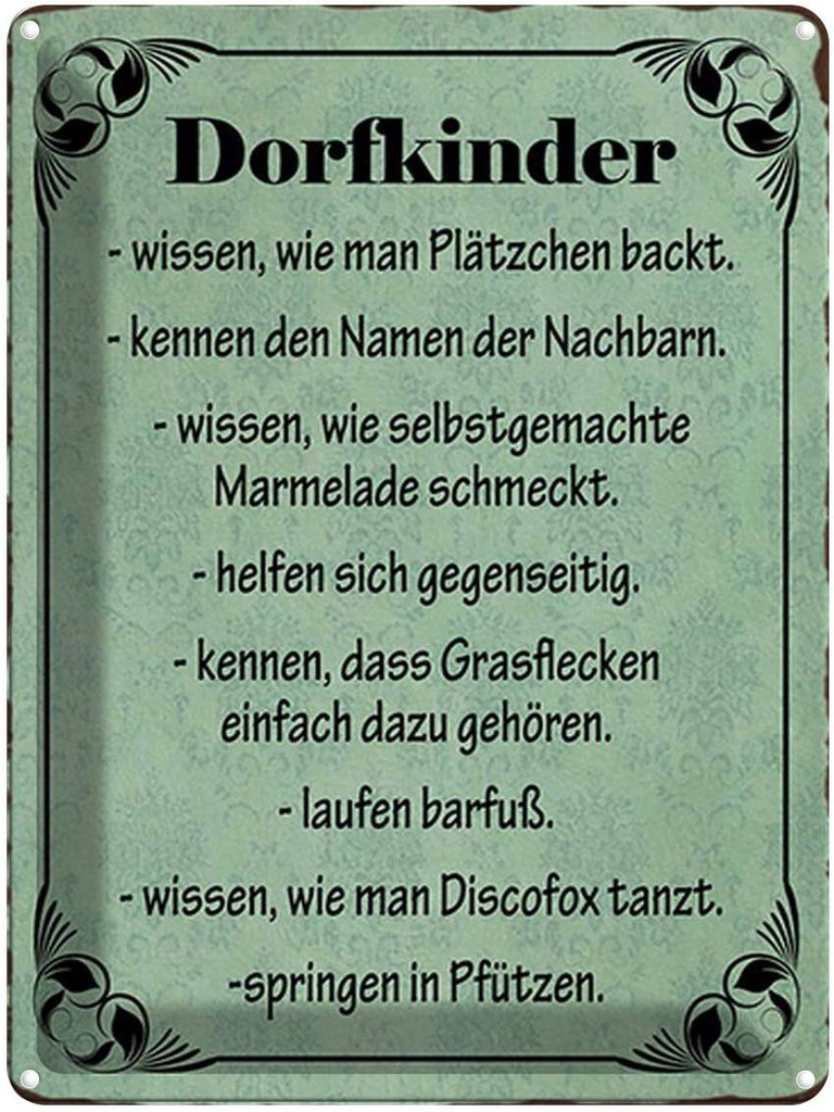 [LA-1791674] Blechschild 40x30 cm Dorfkinder wissen wie Plätzchen Spruch Zitat