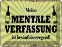 Blechschild 30x40 cm Alkohol meine mentale Verfassung ist Spruch Zitat
