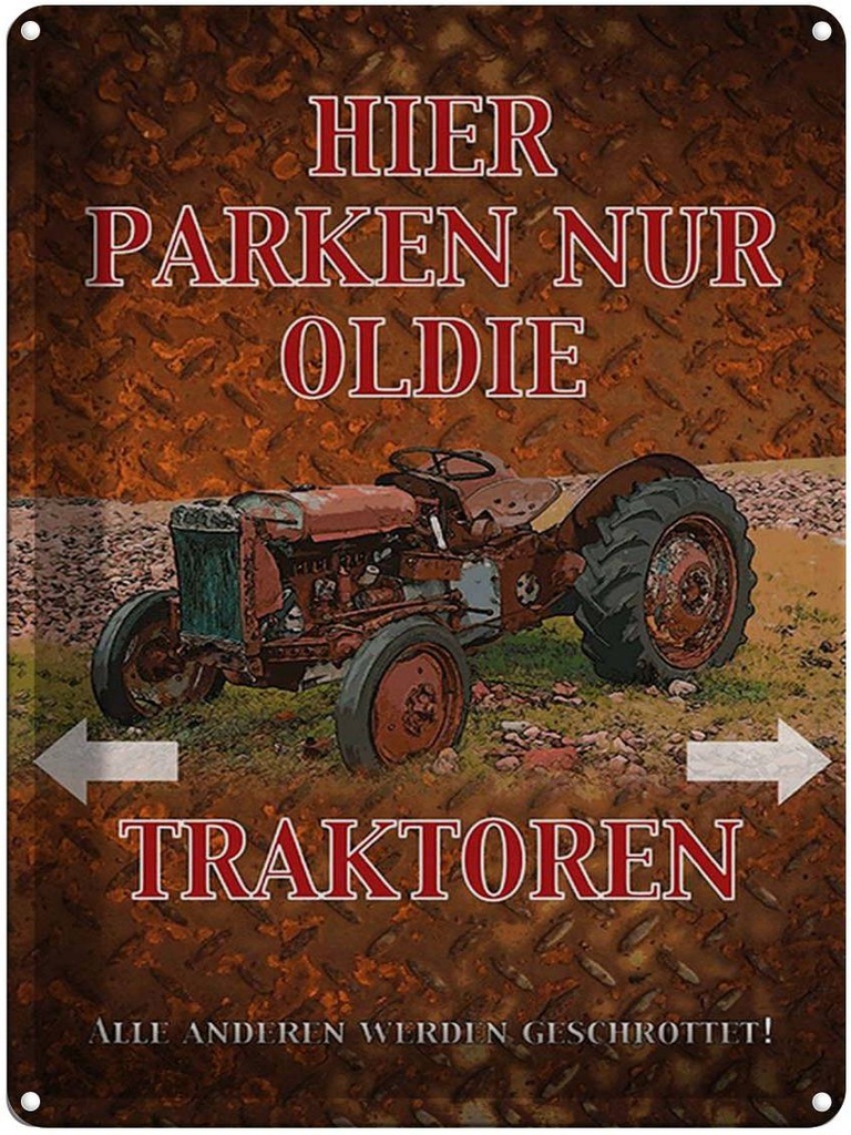 [LA-1791680] Blechschild 40x30 cm hier parken nur oldie Traktoren