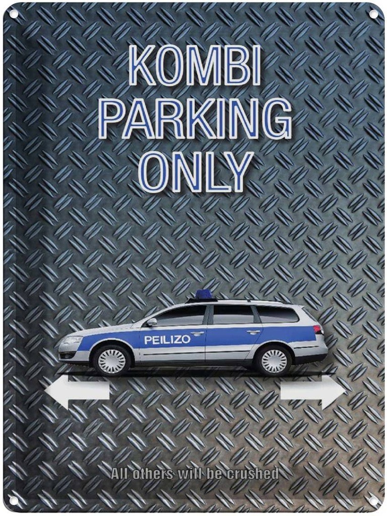 Blechschild 40x30 cm Kombi parking only Peilizo