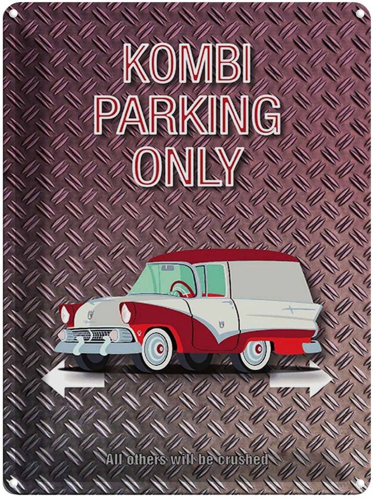 [LA-1791700] Blechschild 40x30 cm Kombi parking only Auto