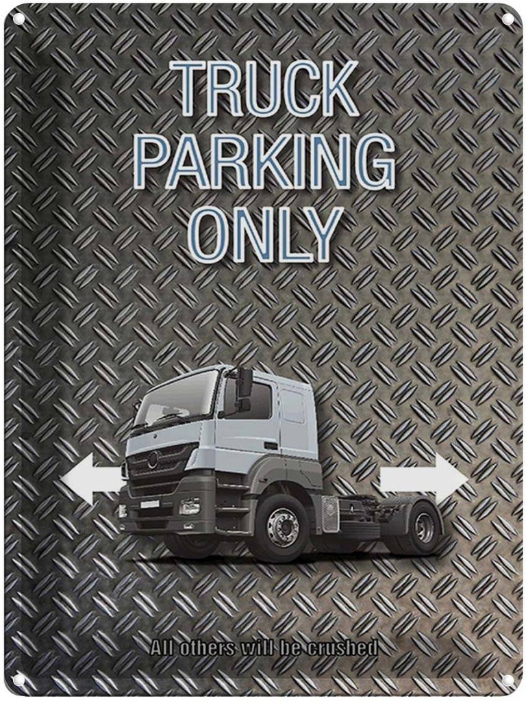 Blechschild 40x30 cm Parken Truck parking only