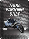 Blechschild 40x30 cm trike parking only all others
