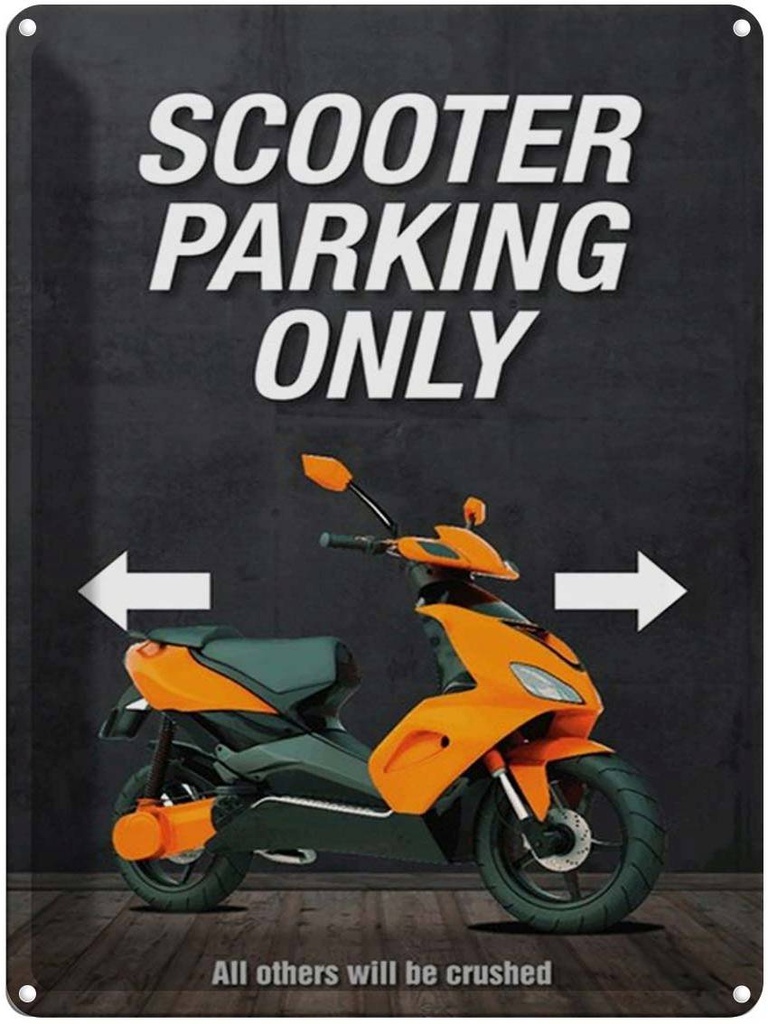 Blechschild 40x30 cm Scooter Parking only all others