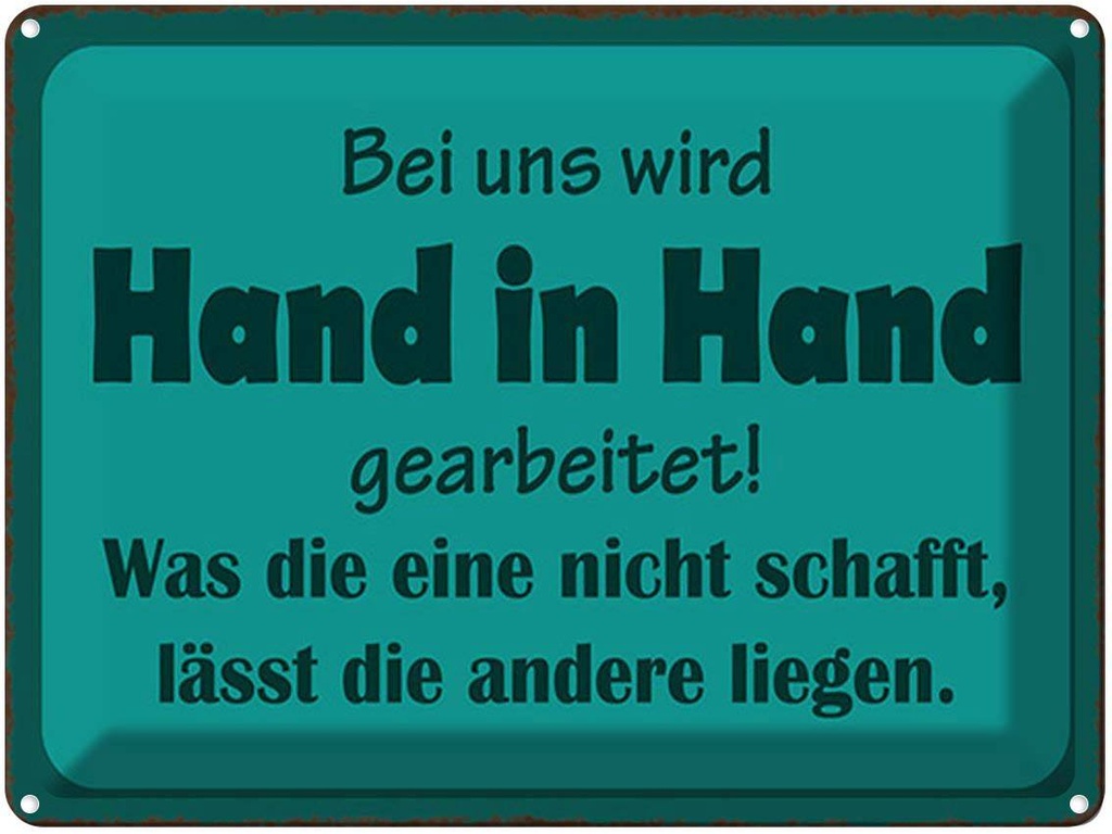 [LA-1791741] Blechschild 30x40 cm bei uns Hand in gearbeitet Spruch Zitat