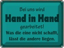 Blechschild 30x40 cm bei uns Hand in gearbeitet Spruch Zitat