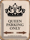Blechschild 40x30 cm Queen parking only Korona