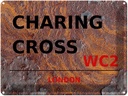 Blechschild 30x40 cm London Charing Cross WC2