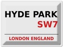 Blechschild 30x40 cm London England Hyde Park SW7