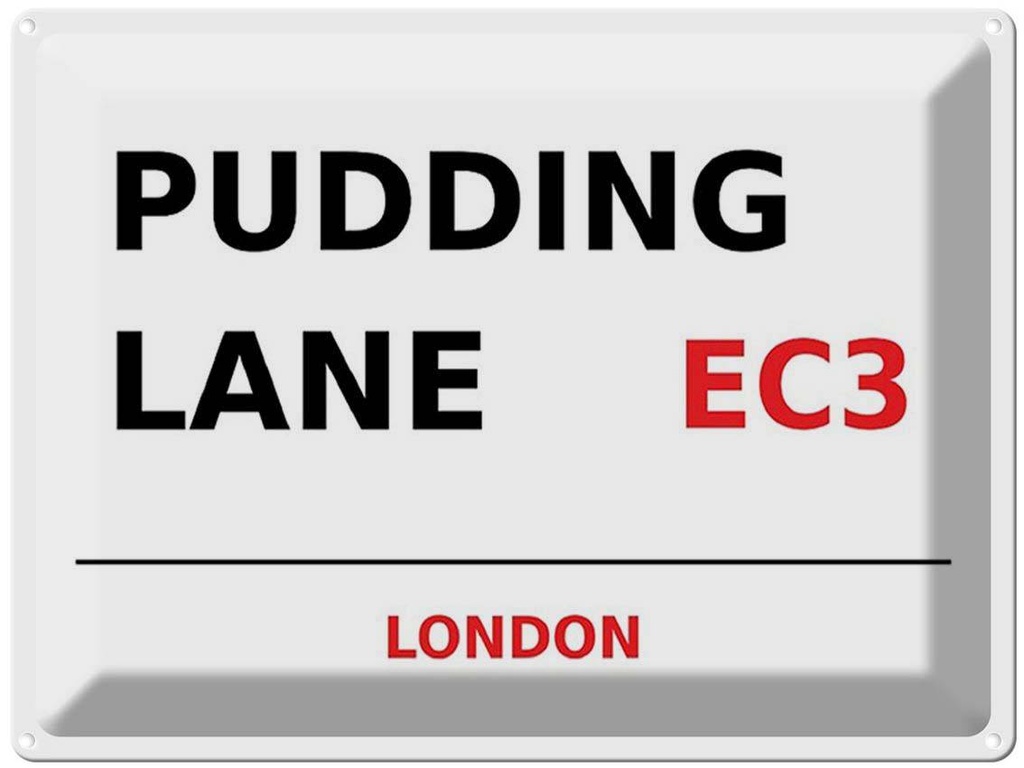 [LA-1791824] Blechschild 30x40 cm London Pudding Lane EC3