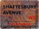 Blechschild 30x40 cm London West End Shaftesbury Avenue W1