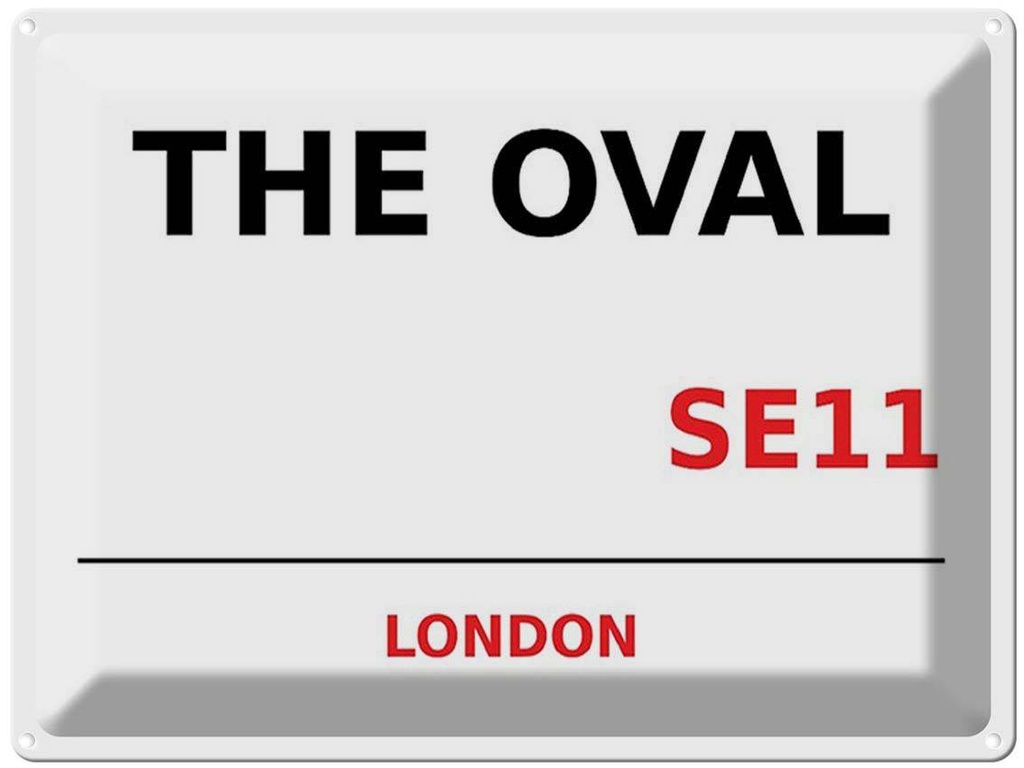 [LA-1791844] Blechschild 30x40 cm London The Oval SE11