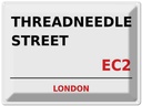 Blechschild 30x40 cm London Threadneedle Street EC2